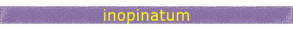 inopinatum